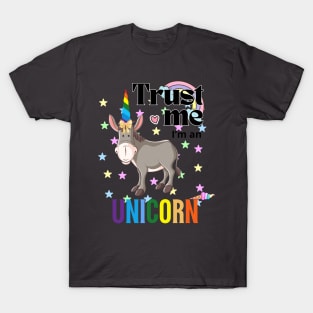Trust me, I'm a Unicorn T-Shirt